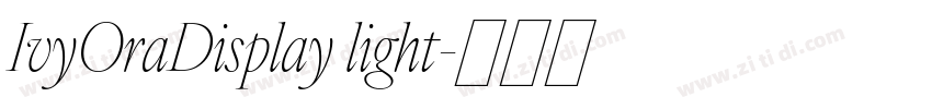 IvyOraDisplay light字体转换